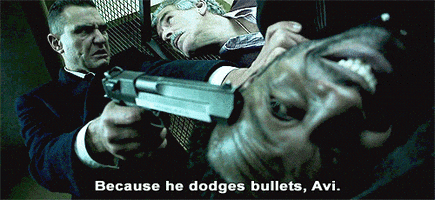 Because He Dodges Bullets.gif